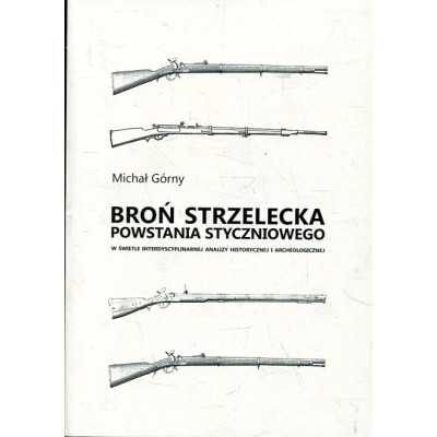 Broń strzelecka powstania styczniowego