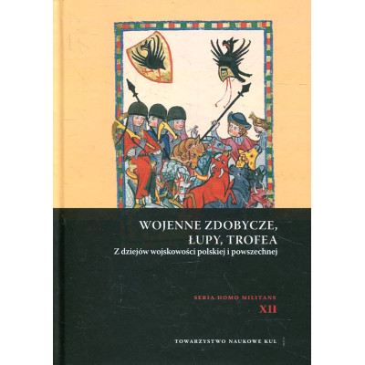 Wojenne zdobycze, łupy, trofea