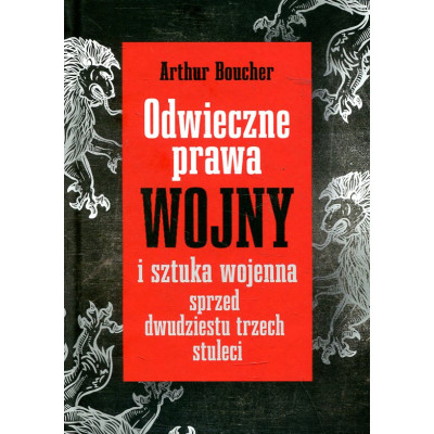 Odwieczne prawa wojny i sztuka wojenna sprzed dwudziestu trzech stuleci