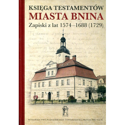 Księga testamentów Miasta Bnina