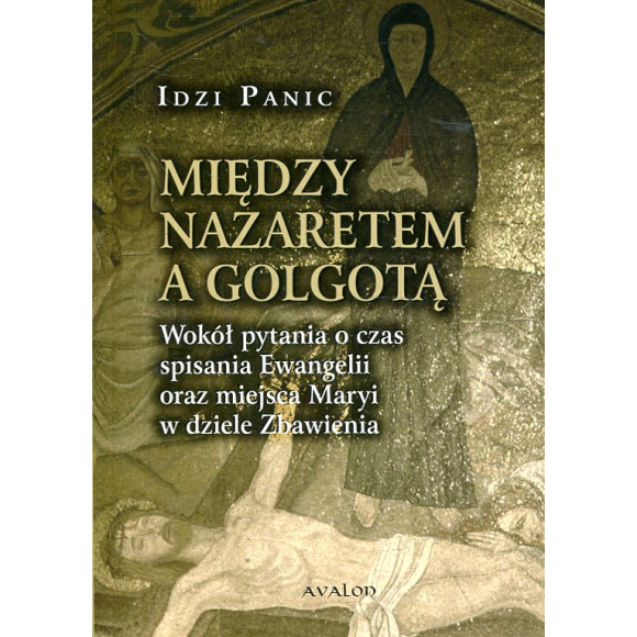 Między Nazaretem a Golgotą