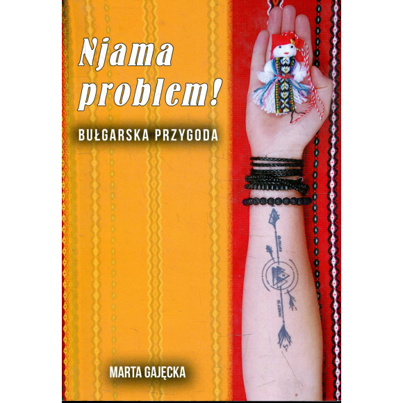 Njama problem! Bułgarska przygoda