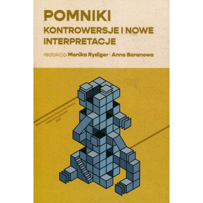 Pomniki: kontrowersje i nowe interpretacje