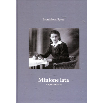 Minione lata. Wspomnienia