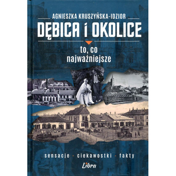 Dębica i okolice. To, co najważniejsze