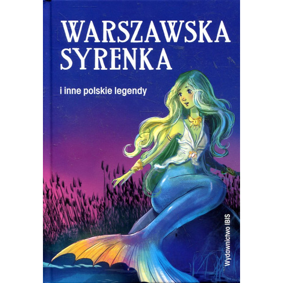 Warszawska syrenka i inne polskie legendy