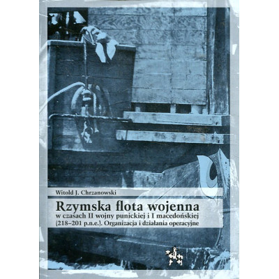 Rzymska flota wojenna w czasach II wojny punickiej i I macedońskiej (218–201 p.n.e.)