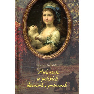 Zwierzęta w polskich dworach i pałacach