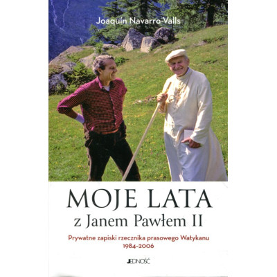 Moje lata z Janem Pawłem II