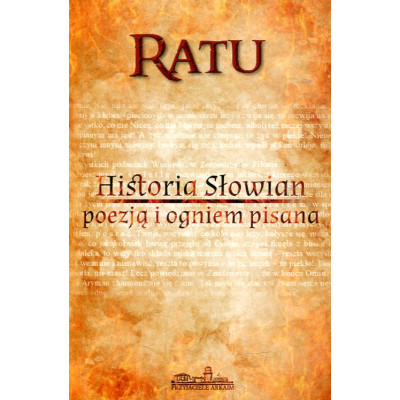 Historia Słowian poezją i ogniem pisana