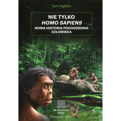 Nie tylko Homo sapiens