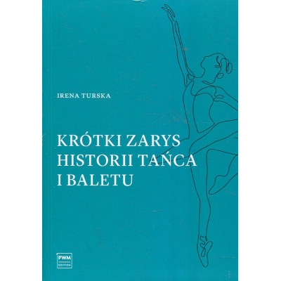 Krótki zarys historii tańca i baletu
