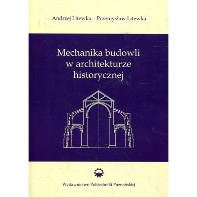 Mechanika budowli w architekturze historycznej