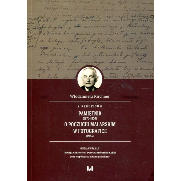 Z rękopisów: Pamiętnik (1875–1954). O poczuciu malarskim w fotografice (1953)