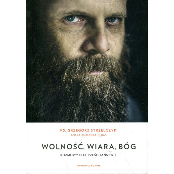Wolność, wiara, Bóg
