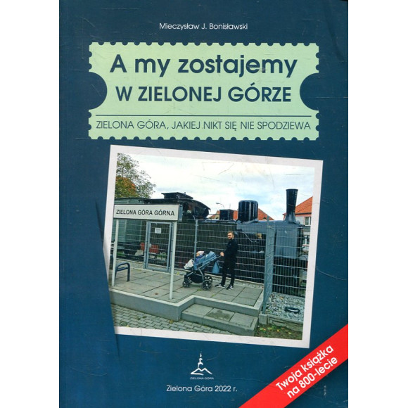 A my zostajemy w Zielonej Górze