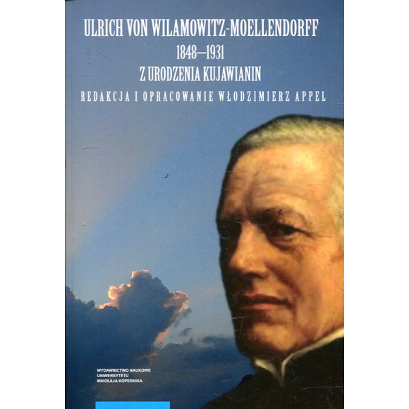 Ulrich von Wilamowitz-Moellendorff 1848-1931