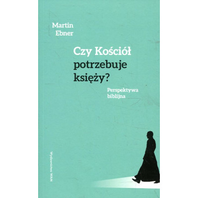 Czy Kościół potrzebuje księży?