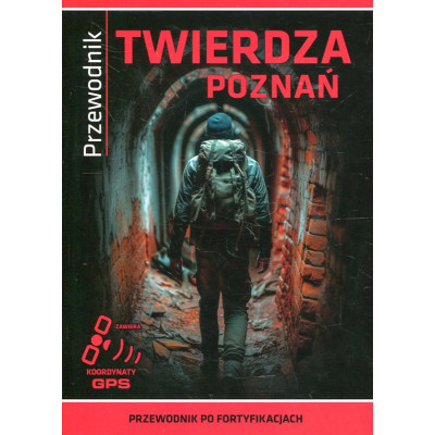 Twierdza Poznań Przewodnik