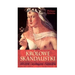 Królowe skandalistki