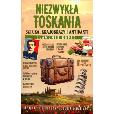 Niezwykła Toskania
