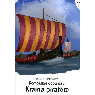 Pomorskie opowieści 2. Kraina piratów