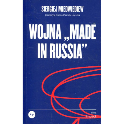Wojna „made in Russia”