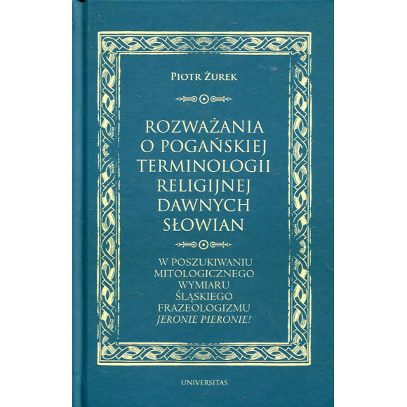 Rozważania o pogańskiej terminologii religijnej dawnych Słowian