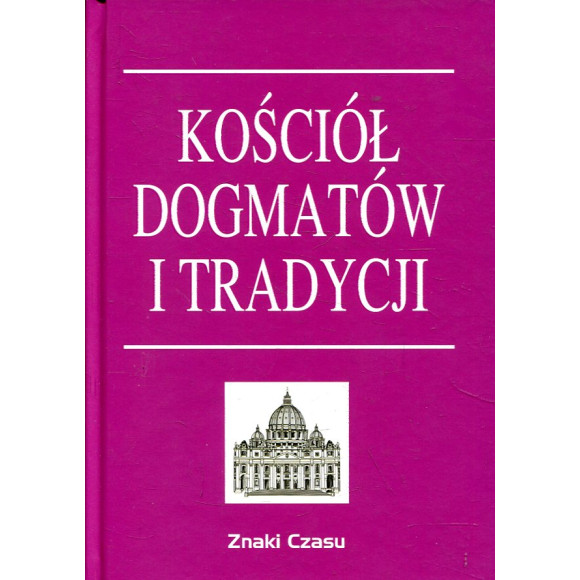 Kościół dogmatów i tradycji