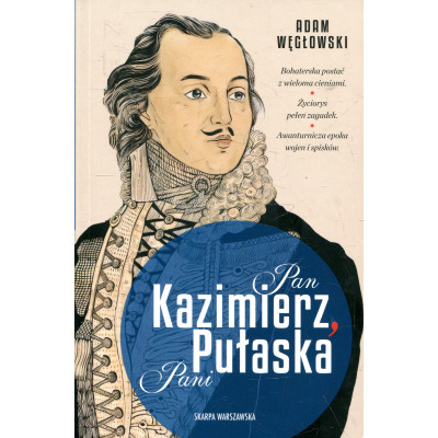 Pan Kazimierz, Pani Pułaska