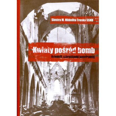 Kwiaty pośród bomb