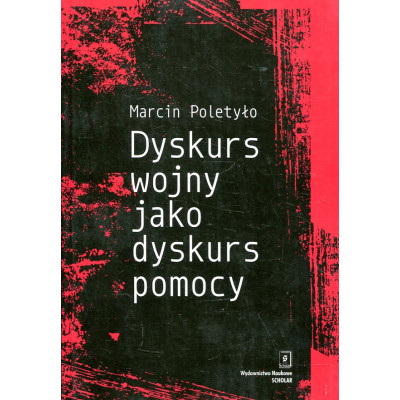 Dyskurs wojny jako dyskurs pomocy