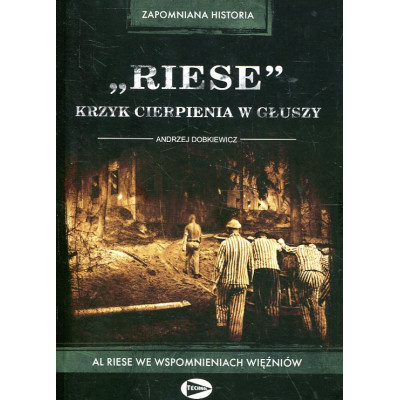 Riese – krzyk cierpienia w głuszy