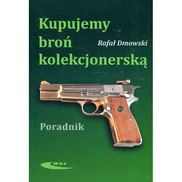 Kupujemy broń kolekcjonerską