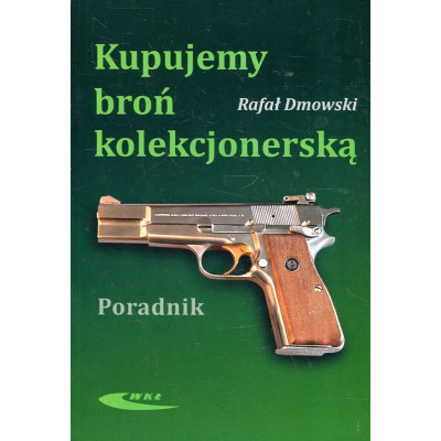 Kupujemy broń kolekcjonerską