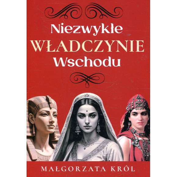 Niezwykłe władczynie Wschodu