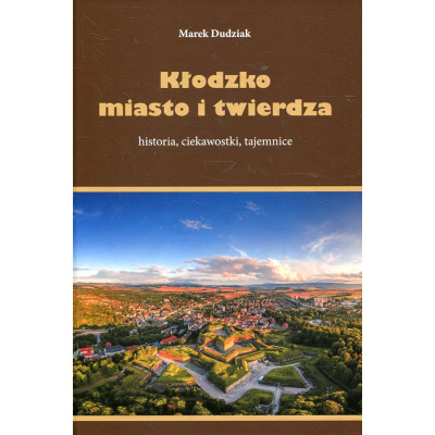 Kłodzko miasto i twierdza