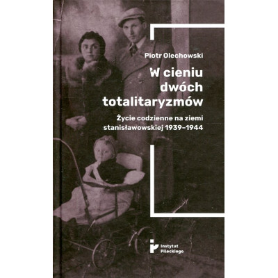 W cieniu dwóch totalitaryzmów