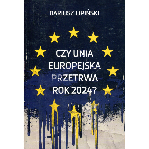 Czy Unia Europejska przetrwa rok 2024?