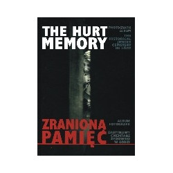 Zraniona pamięć/The Hurt Memory