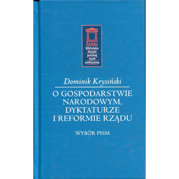 O gospodarstwie narodowym, dyktaturze i reformie rządu