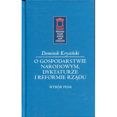 O gospodarstwie narodowym, dyktaturze i reformie rządu