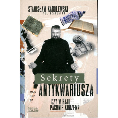 Sekrety antykwariusza. Czy w raju pachnie kurzem?