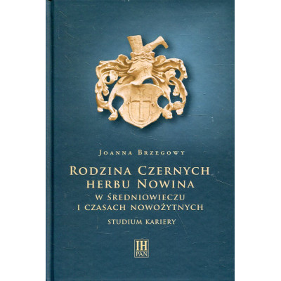 Rodzina Czernych herbu Nowina w średniowieczu i czasach nowożytnych