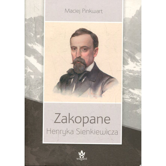 Zakopane Henryka Sienkiewicza