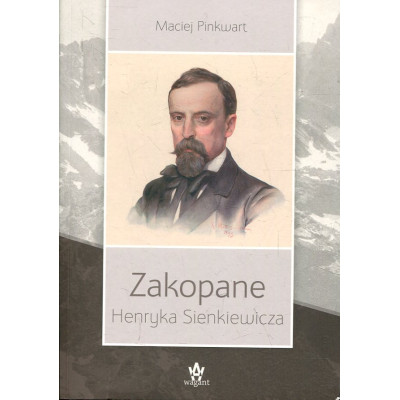 Zakopane Henryka Sienkiewicza