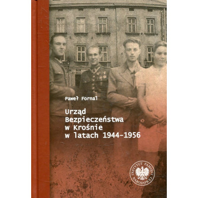 Urząd Bezpieczeństwa w Krośnie w latach 1944-1956