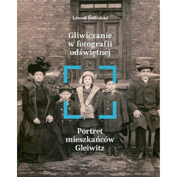 Gliwiczanie w fotografii odświętnej
