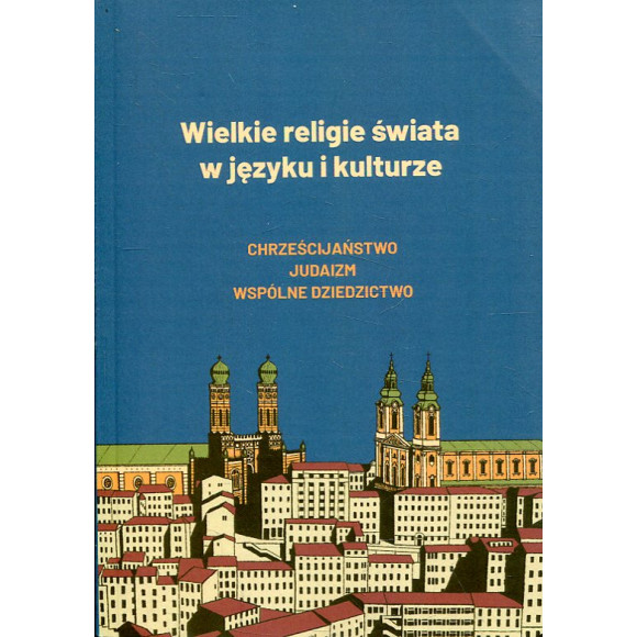Wielkie religie świata w języku i kulturze