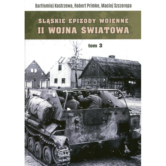 Śląskie epizody wojenne tom 3